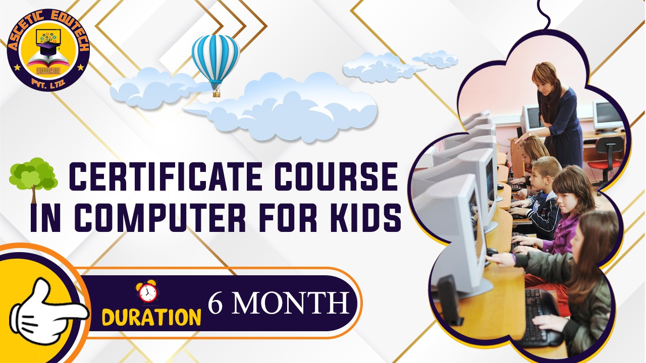 Certificate Course in Computer for Kids