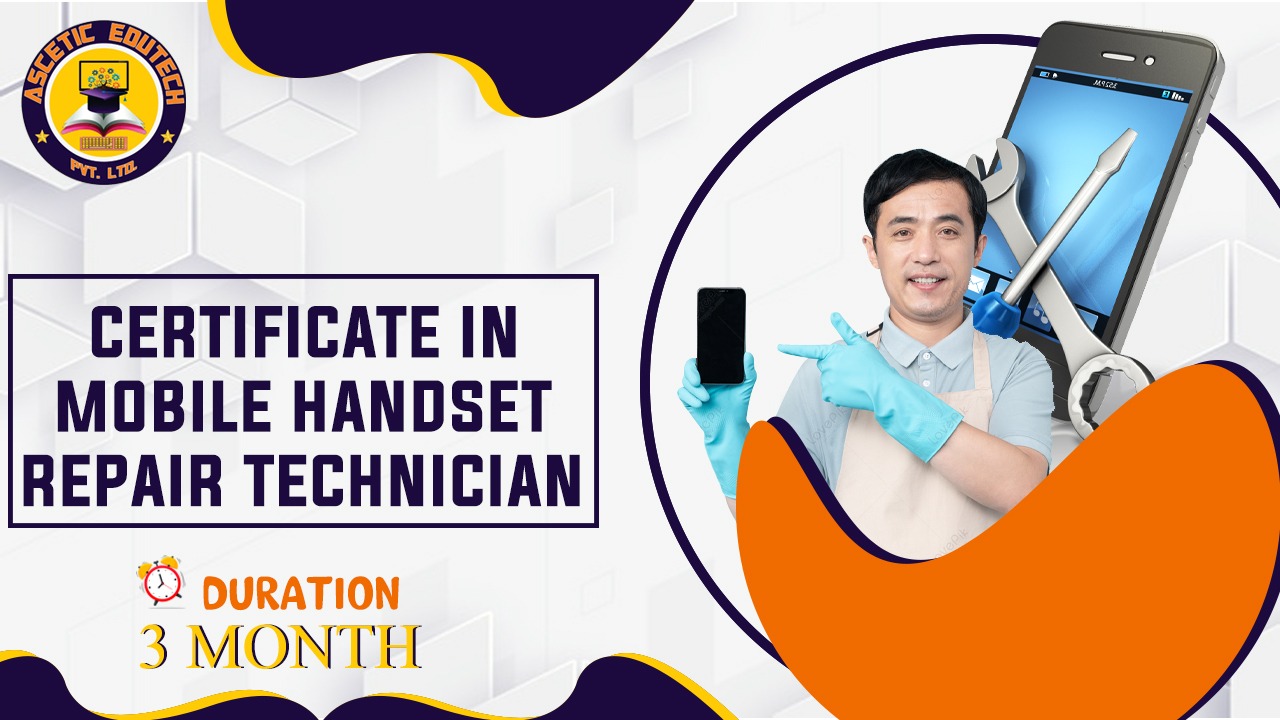 Certificate in Mobile Handset Repair Technician