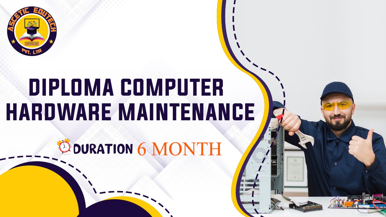 Diploma Computer Hardware Maintenance