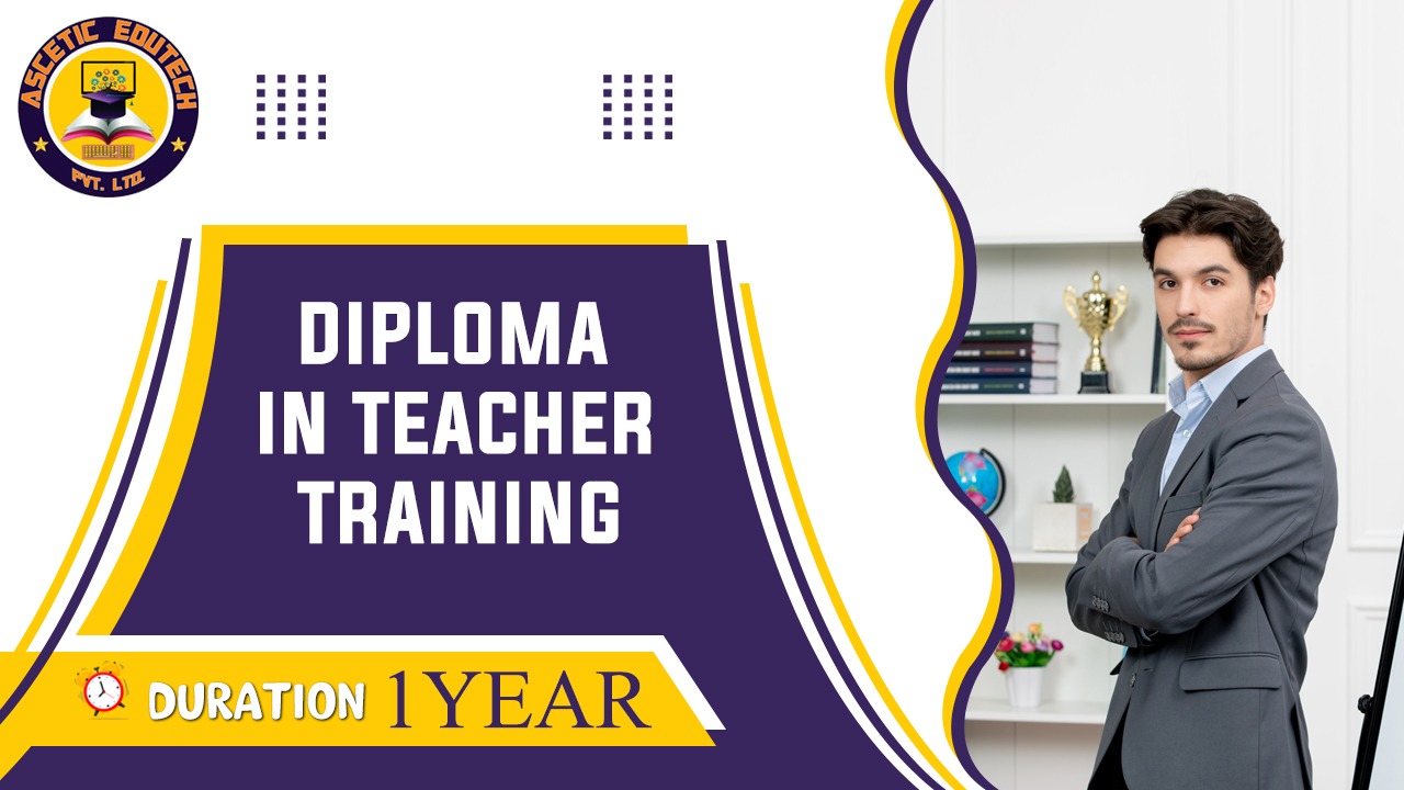 Diploma in Teacher Training